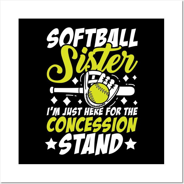 Softball Sister I'm Just Here For The Concession Stand Wall Art by AngelBeez29